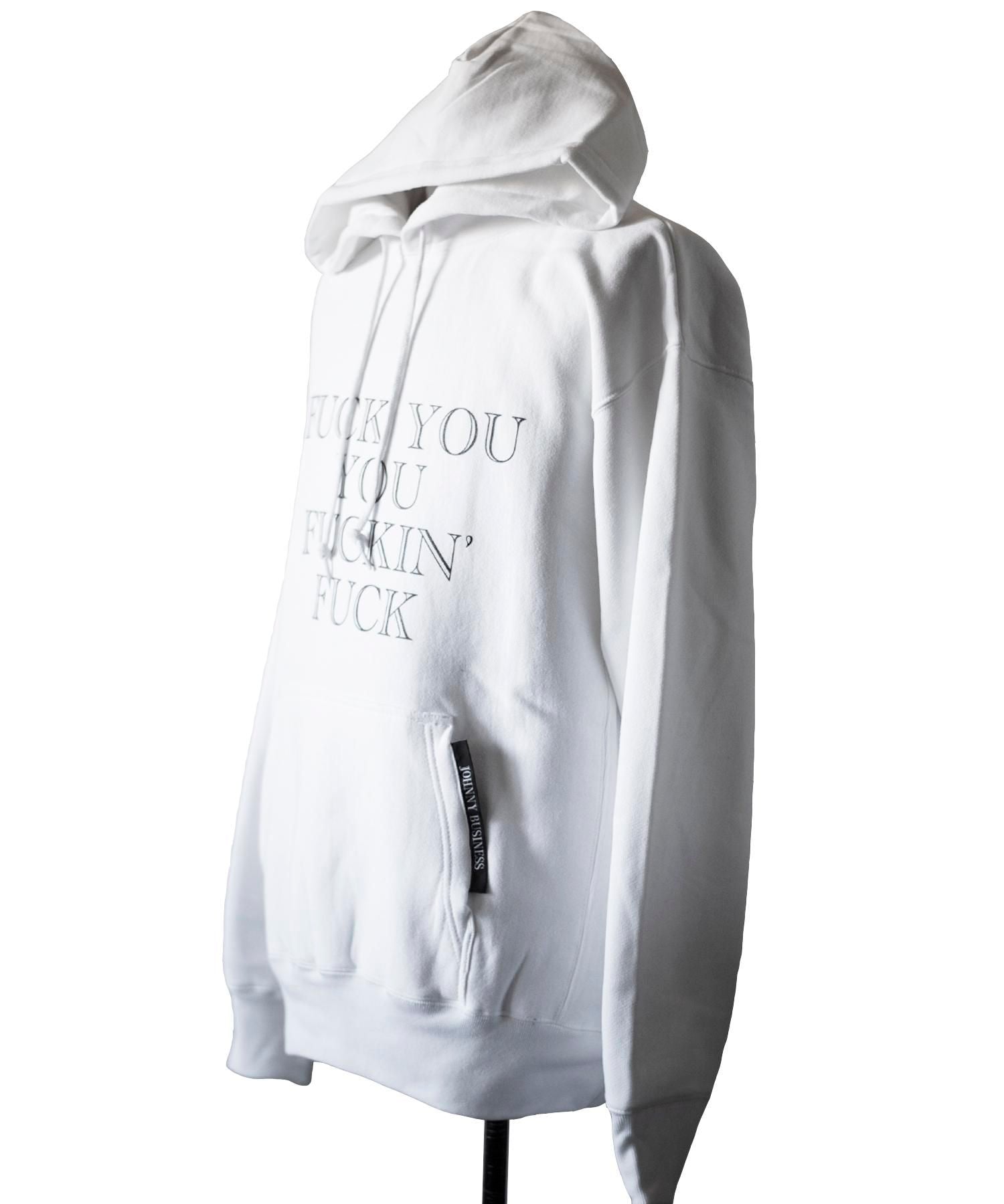 JOHNNY BUSINESS (ジョニービジネス) FUCK YOU YOU FUCKIN' FUCK Hoodie 【WHITE】