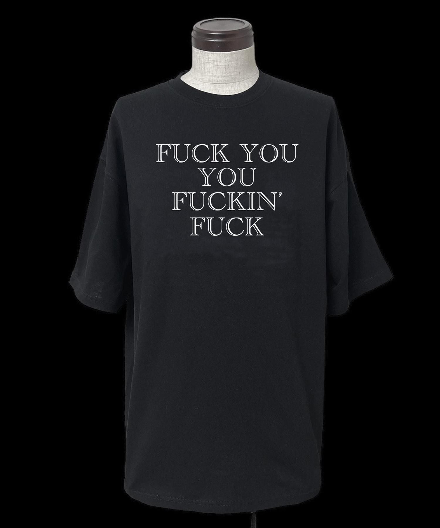JOHNNY BUSINESS (ジョニービジネス) FXXK YOU YOU FXXKIN' FXXK/ Tee BLK